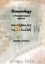 HEMATOLOGY  A PATHOPHYSIOLOGICAL APPROACH（1984 PDF版）