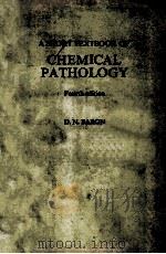 A SHORT TEXTBOOK OF CHEMICAL PATHOLOGY  FOURTH EDITION（1982 PDF版）
