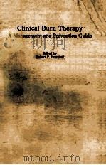CLINICAL BURN THERAPY  A MANAGEMENT AND PREVENTION GUIDE（1982 PDF版）