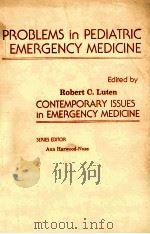 Problems in pediatric emergency medicine   1988  PDF电子版封面  044308579X  Luten;Robert C. 