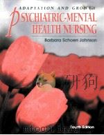 Psychiatric-Mental Health Nursing: Adaptation and Growth   1997  PDF电子版封面  9780397552436;0397552432   