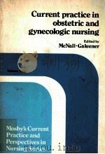 CURRENT PRACTICE IN OBSTETRIC AND GYNECOLOGIC NURSING  VOLUME TWO   1978  PDF电子版封面    LEOTA KESTER MCNALL  JANET TRA 
