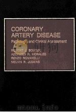 CORONARY ARTERY DISEASE  PATHOLOGIC AND CLINICAL ASSESSMENT   1984  PDF电子版封面  0683009001   