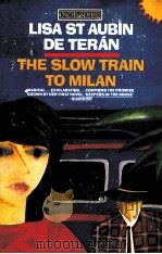 The Slow Train to Milan   1985  PDF电子版封面  9780140069549;0140069542   