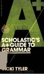 SCHOLASTIC'S A+GUIDE TO GRAMMER（1981 PDF版）