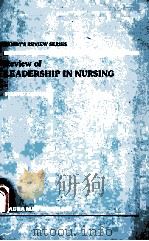 MOSBY`S REVIEW SERIES  REVIEW OF LEADERSHIP IN NURSING  SECOND EDITION   1977  PDF电子版封面  0801614422  LAURA MAE DOUGLASS 