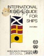 International medical guide for ships : including the ship's medicine chest.   1988  PDF电子版封面  9241542314   