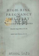 HIGH-RISK PREGNANCY AND EDLIVERY  NURSING PERSPECTIVES（1986 PDF版）