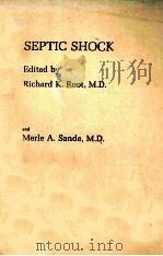 Septic shock   1985  PDF电子版封面  0443083975  Root;Richard K.;Sande;Merle A. 