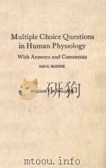 MULTIPLE CHOICE QUESTIONS IN HUMAN PHYSIOLOGY  WITH ANSWERS AND COMMENTS（1984 PDF版）