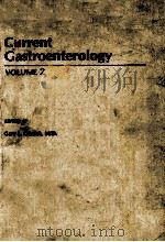 CURRENT GASTROENTEROLOGY  VOLUME 2   1982  PDF电子版封面  0471095389  GARY L.GITNICK 