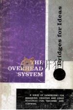 THE OVERHEAD SYSTEM  PRODUCTION IMPLEMENTATION & UTILIZATION   1972  PDF电子版封面    RICHARD E.SMITH 