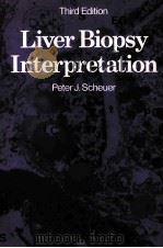 Liver biopsy interpretation   1980  PDF电子版封面  0702007803  Peter J. Scheuer 