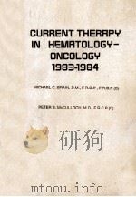 CURRENT THERAPY IN HEMATOLOGY-ONCOLOGY 1983-1984（1983 PDF版）