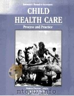 Child Health Care: Process and Practice   1992  PDF电子版封面  9780397547296;0397547293  Patricia T. Castiglia 