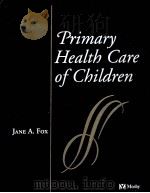 Primary health care of children   1997  PDF电子版封面  0815133103  edited by Jane A. Fox. 