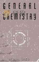 GENERAL CHEMISTRY AN ELEMENTAY SURVEY  FIFTH EDITION   1947  PDF电子版封面    HORACE G.DEMING 