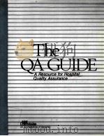 THE QA GUIDE  A RESOURCE FOR HOSPITAL QUALITY ASSURANCE   1980  PDF电子版封面     