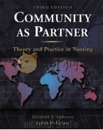 COMMUNITY AS PARTNER  THEORY AND PRACTICE IN NURSING  THIRD EDITION（1996 PDF版）