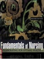 Fundamentals of Nursing: Collaborating for Optimal Health   1998  PDF电子版封面  0838525944;0838525946   