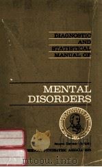 DIAGNOSTIC AND STATISTICAL MANUAL OF MENTAL DISORDERS  SECOND EDITION   1968  PDF电子版封面    N.W.WASHINGTON 