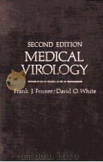 MEDICAL VIROLOGY  SECOND EDITION   1976  PDF电子版封面  0122530608  FRANK FENNER  DAVID O.WHITE 