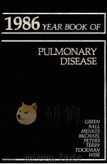 THE YEAR BOOK OF PULMONARY DISEASE 1986（1986 PDF版）