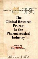 THE CLINICAL RESEARCH PROCESS IN THE PHARMACEUTICAL INDUSTRY  VOLUME 19（1984 PDF版）