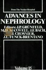 ADVANCES IN NEPHROLOGY  FROM THE NECKER HOSPITAL  VOLUME 15（1986 PDF版）