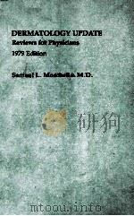 DERMATOLOGY UPDATE  REVIEWS FOR PHYSICIANS  1979 EDITION（1979 PDF版）