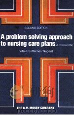 A PROBLEM SOLVING APPROACH TO NURSING CARE PLANS  A PROGRAM  SECOND EDITION（1978 PDF版）