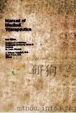 Manual of medical therapeutics   1983  PDF电子版封面  0316923958  Campbell;J. William.;Frisse;Ma 
