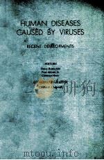HUMAN DISEASES CAUSED BY VIRUSES  RECENT DEVELOPMENTS（1978 PDF版）