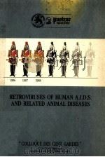 RETROVIRUSES OF HUMAN A.I.D.S. AND RELATED ANIMAL DISEASES（1988 PDF版）