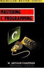 Mastering C programming     PDF电子版封面  0333498429  W. Arthur Chapman 