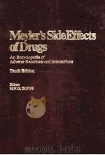 MEYLER`S SIDEEFFECTS OF DRUGS  AN ENCYCLOPEDIA OF ANVERSE REACTIONS AND INTERACTIONS  TENTH EDITION（1984 PDF版）