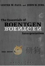 The essentials of roentgen interpretation（1972 PDF版）