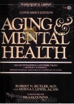 AGING & MENTAL HEALTH  CONSUMER`S EDITION   1983  PDF电子版封面  0452254051   