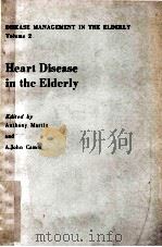 HEART DISEASE IN THE ELDERLY  DISEASE MANAGEMENT IN THE ELDERLY  VOLUME 2（1984 PDF版）
