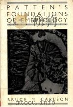 PATTEN`S FOUNDATIONS OF EMBRYOLOGY  FIFTH EDITION   1988  PDF电子版封面  0070099022  BRUCE M.CARLSON 