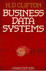 BUSINESS DATA SYSTEMS 3RD EDTITON   1986  PDF电子版封面  0130941034  H.D.CLIFTON 