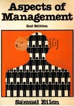 ASPECTS OF MANAGEMENT SECOND EDITION   1979  PDF电子版封面  0080224792  SAMUEL LILON 
