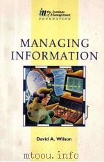 MANAGING INFORMATION FOR CONTINUAL IMPROVEMENT   1993  PDF电子版封面  0750606673  DAVID A.WILSON 