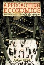 APPROACHING ECONOMICS SECOND EDTITON   1988  PDF电子版封面  0748703705  ADRIAN PERRY 