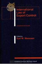 INTERNATIONAL LAW OF EXPORT CONTROL JURISDICTIONAL ISSUES（1992 PDF版）