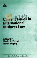 CURRENT LSSUES IN LNTERNATIONAL BUSINESS LAW   1988  PDF电子版封面  0566054736   