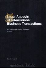 LEGAL ASPECTS OF INTERNATIONAL BUSINESS TRANSACTIONS   1984  PDF电子版封面  0444875069   
