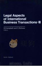 LEGAL ASPECTS OF INTERNATIONAL BUSINESS TRANSACTIONS-II   1985  PDF电子版封面  0444878750   