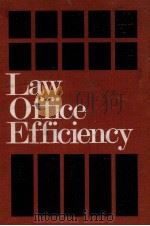 LAW OFFLCE EFFLCIENCY   1972  PDF电子版封面     