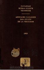 CANADIAN HUMAN RIGHTS YEARBOOK ANNUAIRE CANADIEN DES DROITS DE LA PERSONNE   1983  PDF电子版封面  0459359800  DIRECTURS PRINCIPALS 